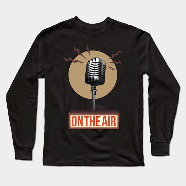 Music/Voice: On the Air - Vintage microphone with lightbox signal Long Sleeve T-Shirt by ImproveYourself